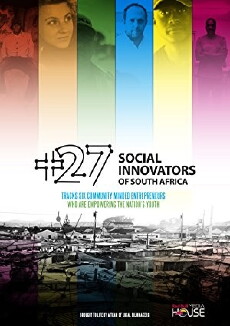 +27: Social Innovators of South Africa (2014) - Stream Online