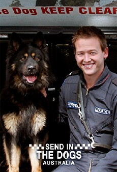 Send in the Dogs Australia (2010) - Stream Online