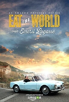 Eat the World with Emeril Lagasse (2016) - Stream Online