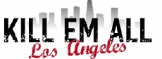 Kill Em All LA (2015) - Stream Online