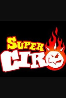 Super Ciro (2004) - Stream Online