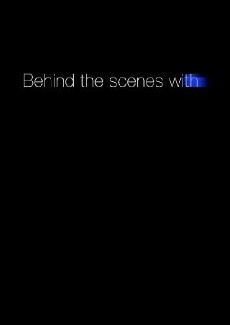 Behind the Scenes with ... (2016) - Stream Online
