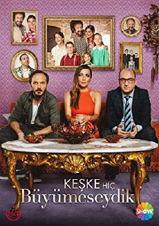 Keske Hiç Büyümeseydik (2018) - Stream Online