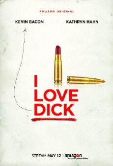 I Love Dick (2016) - Stream Online