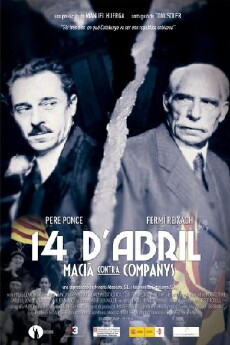 14 d'abril. Macià contra Companys (2011) - Stream Online