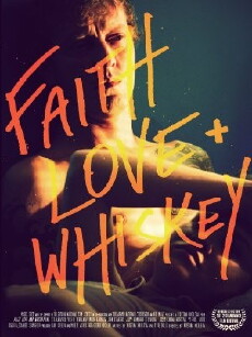 Faith, Love + Whiskey (2012) - Stream Online