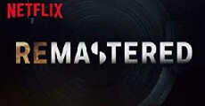 ReMastered (2018) - Stream Online