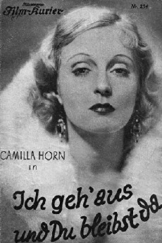 Ich geh' aus und Du bleibst da (1931) - Stream Online