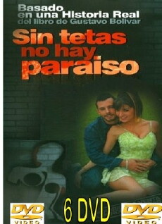 Sin tetas no hay paraíso (2006) - Stream Online