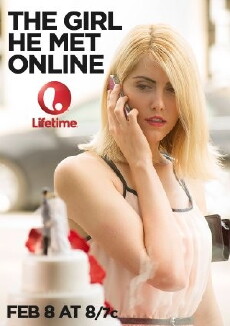 The Girl He Met Online (2014) - Stream Online