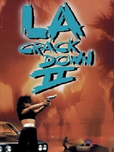L.A. Crackdown II (1988) - Stream Online