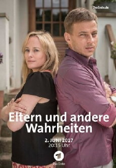 Eltern und andere Wahrheiten (2017) - Stream Online