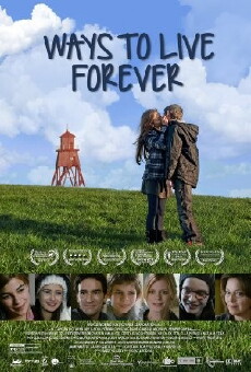 Ways to Live Forever (2010) - Stream Online