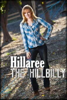 Hillaree the Hillbilly (2011) - Stream Online