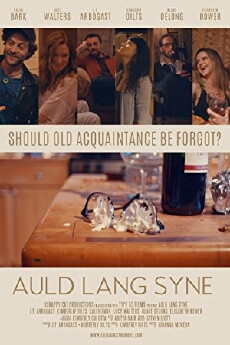 Auld Lang Syne (2016) - Stream Online