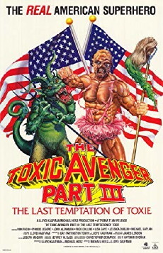 The Toxic Avenger Part III: The Last Temptation of Toxie (1989) - Stream Online