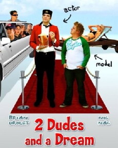2 Dudes and a Dream (2009) - Stream Online