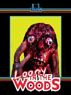 Loony in the Woods (2006) - Stream Online