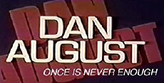 Dan August: Once Is Never Enough (1980) - Stream Online