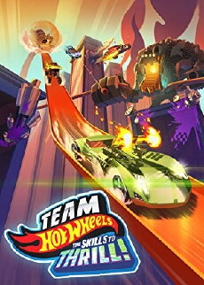 Team Hot Wheels: The Skills to Thrill (2015) - Stream Online