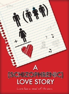 A Schizophrenic Love Story (2014) - Stream Online