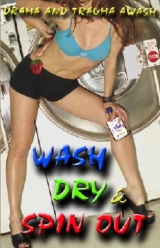 Wash Dry and Spin Out (2003) - Stream Online