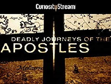 Deadly Journeys of the Apostles (2015) - Stream Online