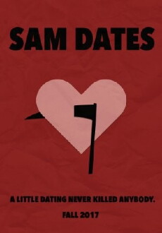 Sam Dates (2017) - Stream Online