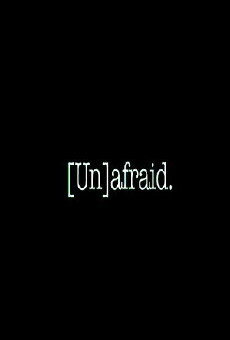 [Un]afraid. (2016) - Stream Online