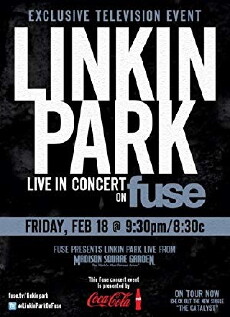 Fuse Present: Linkin Park Live at MSG (2011) - Stream Online