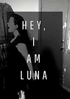 Hey I am Luna (2018) - Stream Online