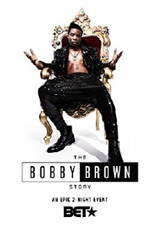 The Bobby Brown Story (2018) - Stream Online