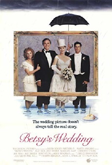 Betsy's Wedding (1990) - Stream Online