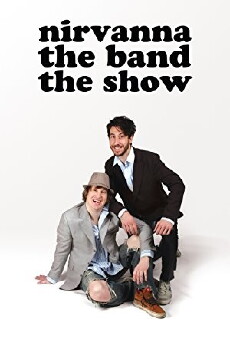 Nirvanna the Band the Show (2016) - Stream Online