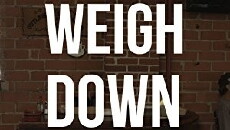 Weigh Down (2017) - Stream Online