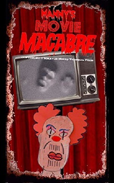 Manny's Movie Macabre (2018) - Stream Online