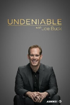 Undeniable with Joe Buck (2015) - Stream Online