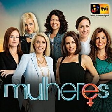 Mulheres (2014) - Stream Online