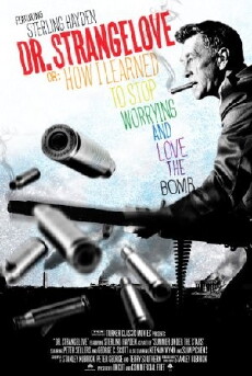 Dr. Strangelove or: How I Learned to Stop Worrying and Love the Bomb (1964) - Stream Online