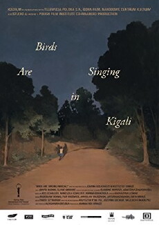 Birds Are Singing in Kigali (2017) - Stream Online