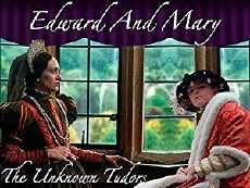 Edward and Mary: The Unknown Tudors (2002) - Stream Online