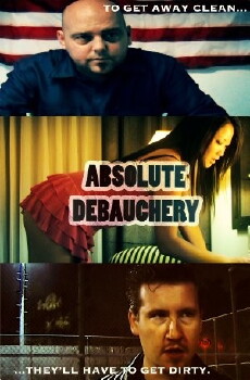 Absolute Debauchery (2017) - Stream Online