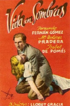Vida en sombras (1949) - Stream Online