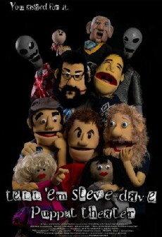 Tell 'Em Steve-Dave Puppet Theatre (2013) - Stream Online