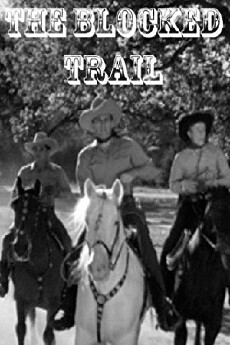 The Blocked Trail (1943) - Stream Online