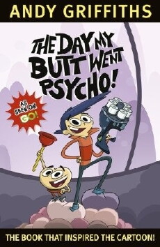 The Day My Butt Went Psycho! (2013) - Stream Online