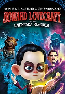 Howard Lovecraft & the Undersea Kingdom (2017) - Stream Online