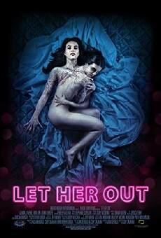 Let Her Out (2016) - Stream Online