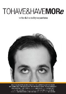 To Have & Have More (2009) - Stream Online