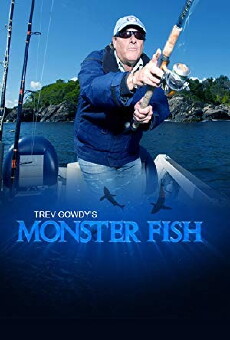 Trevor Gowdy's Monster Fish (2009) - Stream Online